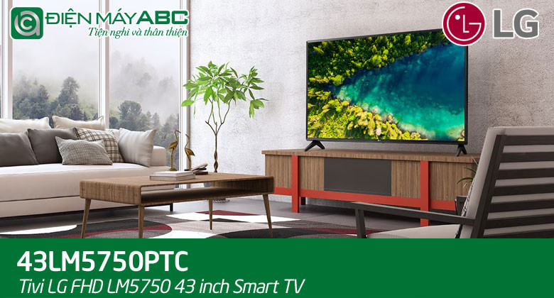 Giá tivi LG 43 inch 43LM5750PTC bao nhiêu tiền tại điện máy ABC
