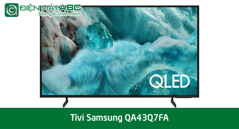Nên có mua Smart TV Samsung QLED 43 inch hay dòng 4K UHD?