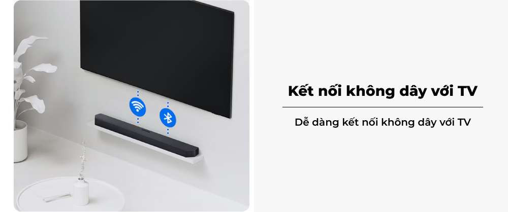 Bộ loa Soundbar Samsung HW-Q990F - Dễ dàng kết nối không dây với TV