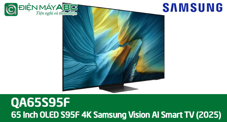 Giá tivi Samsung 65 inch OLED S95F tháng 10 năm 2025 tại điện máy ABC