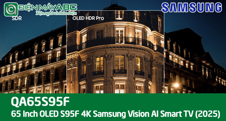Giá tivi Samsung 65 inch OLED S95F tháng 10 năm 2025 tại điện máy ABC