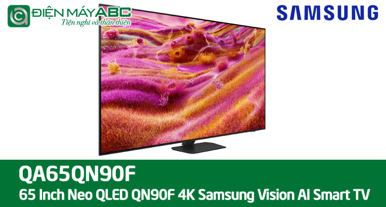 Đánh giá tivi Samsung neo qled 65 inch QN90F có gì mới, có nên mua không?