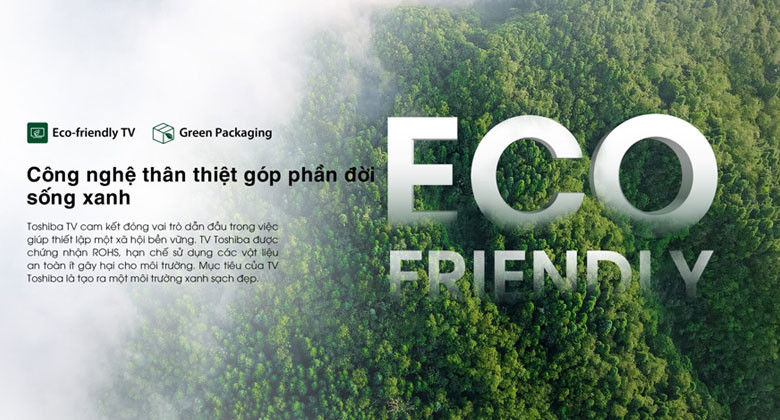 Tivi Toshiba 4K - Eco Friendly