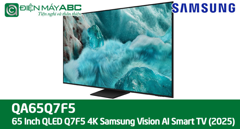 Báo giá tivi samsung 65 inch 65Q7F5 tháng 10 năm 2025