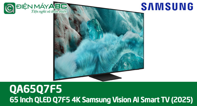 Báo giá tivi samsung 65 inch 65Q7F5 tháng 10 năm 2025