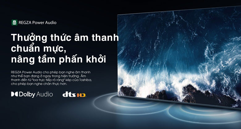 Tivi Toshiba 43 inch giá rẻ - Thưởng thức âm thanh chuẩn mực, nâng tầm phấn khởi