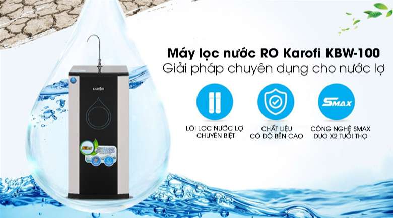 Chuyên gia lọc nước lợ, nước mặn - Máy lọc nước RO Karofi KBW-100