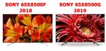 So sánh Tivi Sony KD-65X8500G 2019 và Tivi Sony KD-65X8500F 2018