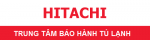 Chính sách bảo hành tủ lạnh Hitachi mới 2022