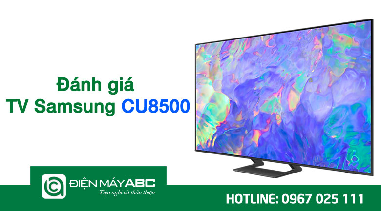 Có nên mua dòng tivi Samsung CU8500 hay không? 