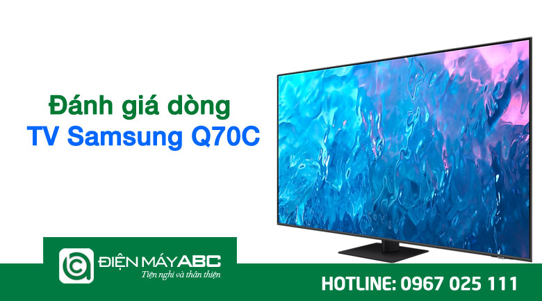 Có nên mua dòng tivi Samsung Q70C năm 2023 hay không?