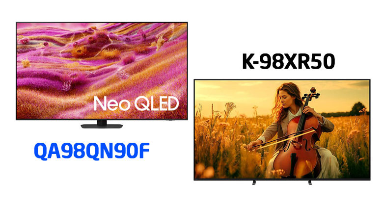 So sánh tivi Samsung QA98QN90F và tivi Sony 98XR50: Nên mua sản phẩm nào?