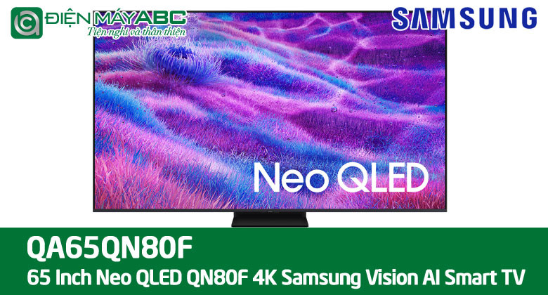 Đánh giá tivi Samsung 65 inch QN80F có gì mới, có nên mua không?