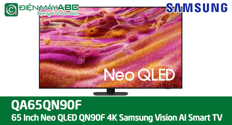 Đánh giá tivi Samsung neo qled 65 inch QN90F có gì mới, có nên mua không?